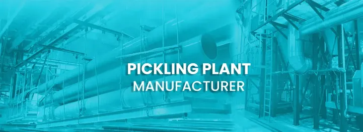 pickling plant manufacturer